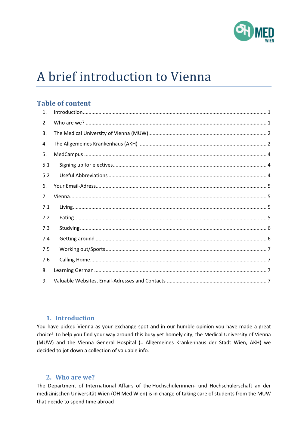 A Brief Introduction to Vienna