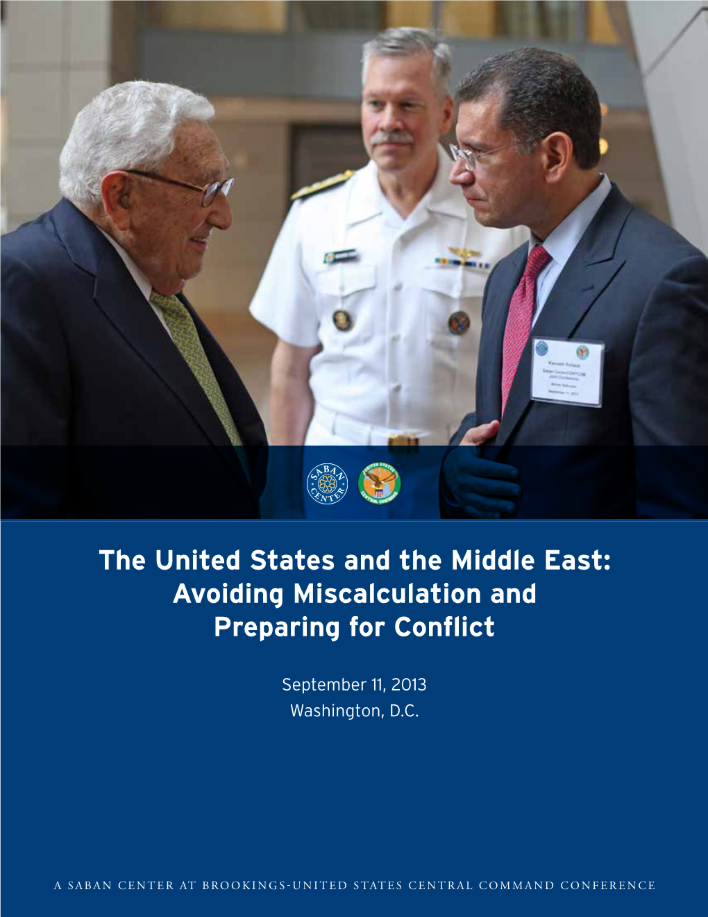 The United States and the Middle East: Avoiding Miscalculation and Preparing for Conflict