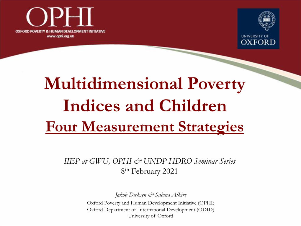 Multidimensional Poverty Indices and Children Four Measurement Strategies