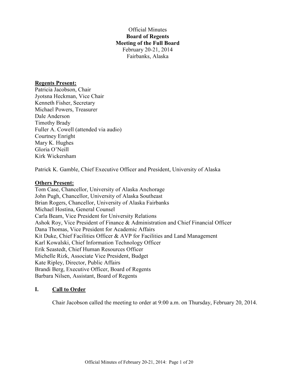 Official Minutes Board of Regents Meeting of the Full Board February 20-21, 2014 Fairbanks, Alaska