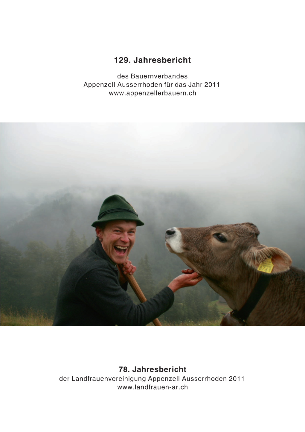 Jahresbericht 2011 Der Landfrauenvereinigung Appenzell Ausserrhoden