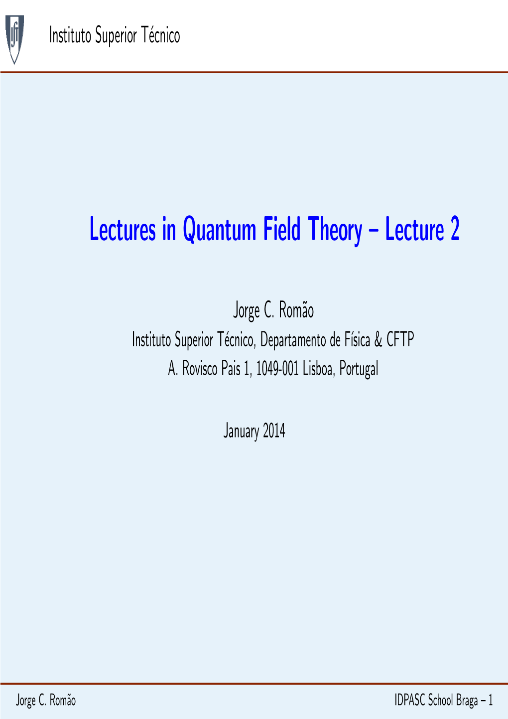 Lectures in Quantum Field Theory – Lecture 2