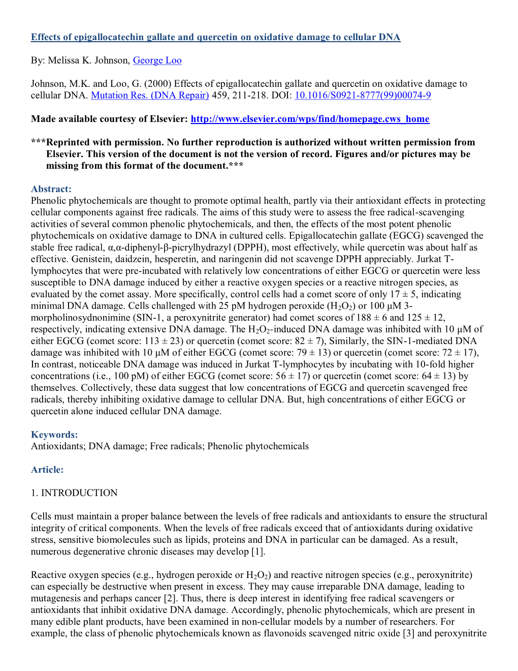 Effects of Epigallocatechin Gallate and Quercetin on Oxidative Damage to Cellular DNA By