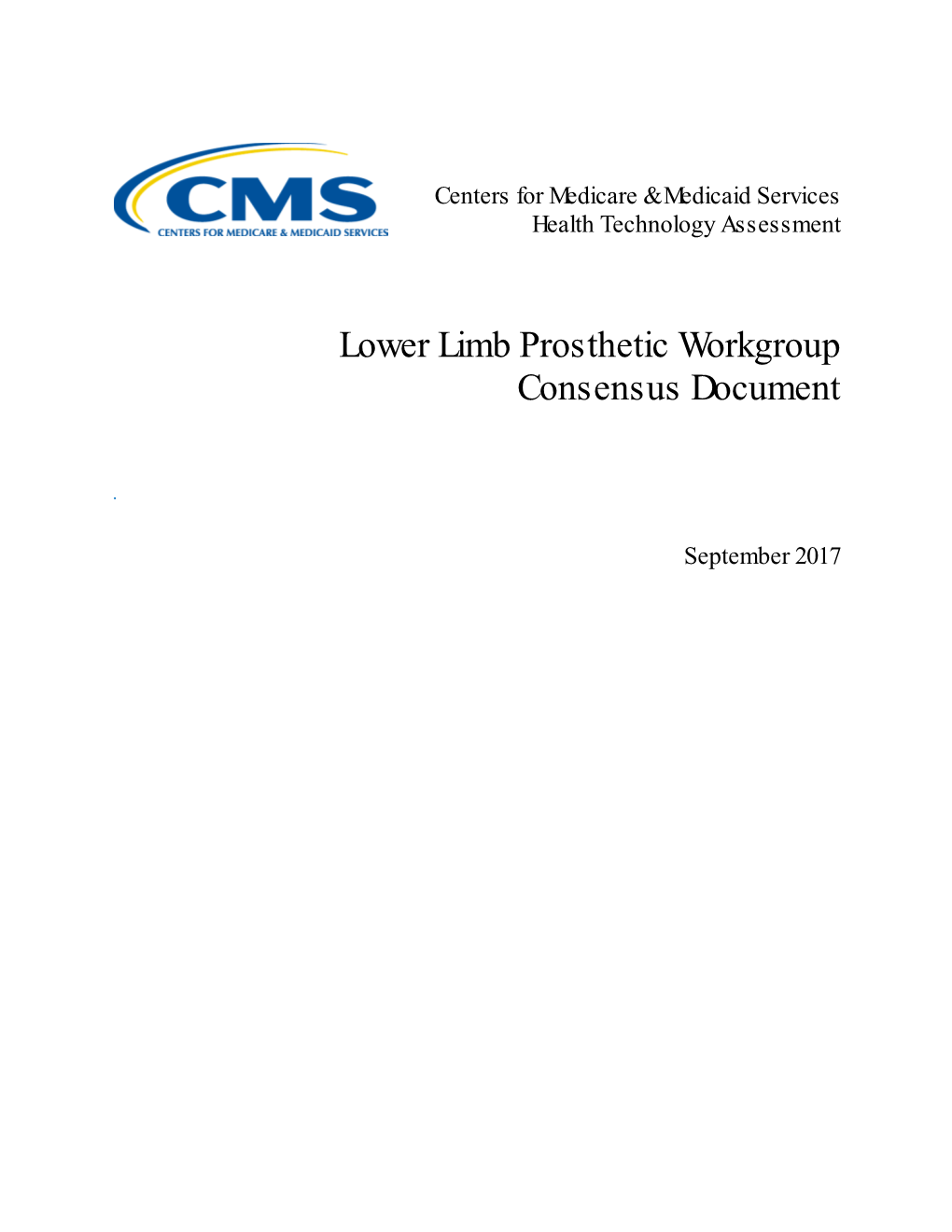 Lower Limb Prosthetic Workgroup Consensus Document