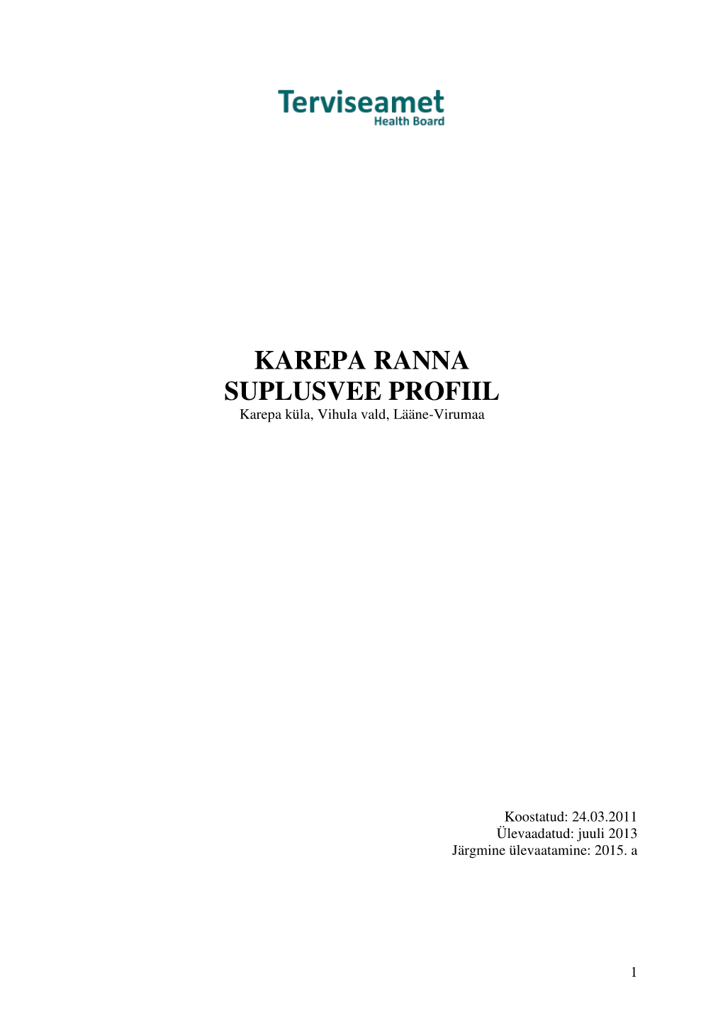 KAREPA RANNA SUPLUSVEE PROFIIL Karepa Küla, Vihula Vald, Lääne-Virumaa