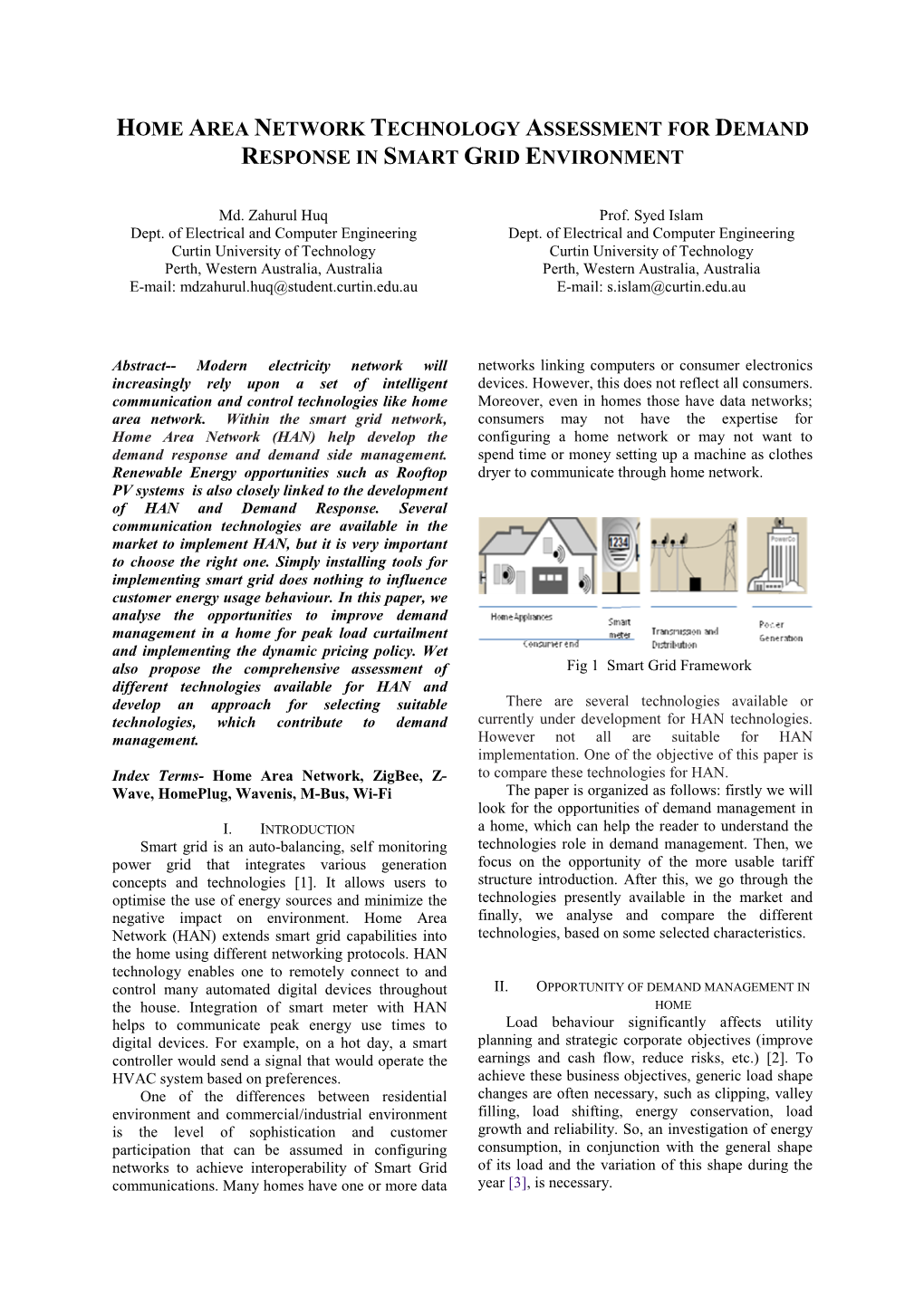 Home Area Network Technology Assessment for Demand Response in Smart Grid Environment