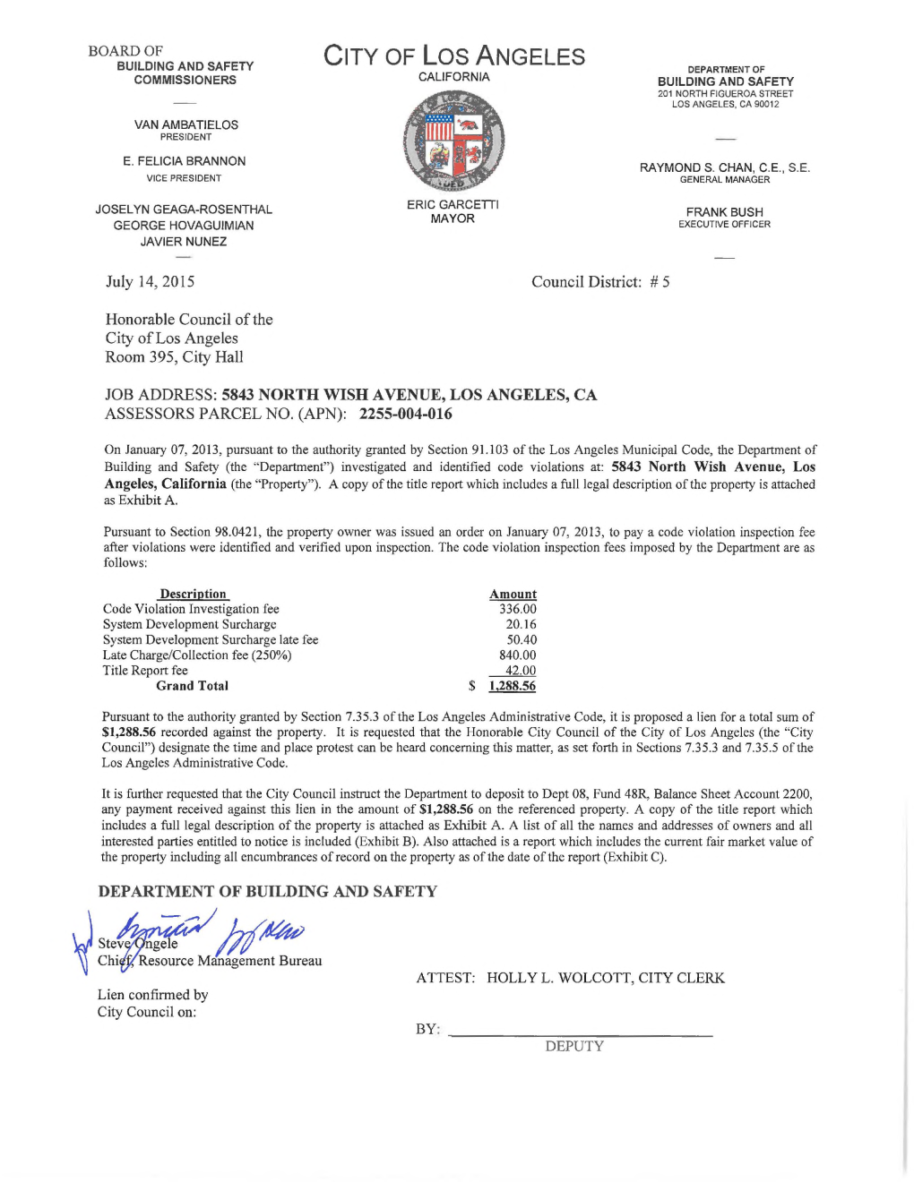 Eles BUILDING and SAFETY C L a DEPARTMENT of COMMISSIONERS CALIFORNIA BUILDING and SAFETY 201 NORTH FIGUEROA STREET LOS ANGELES, CA 90012 VAN AMBATIELOS PRESIDENT