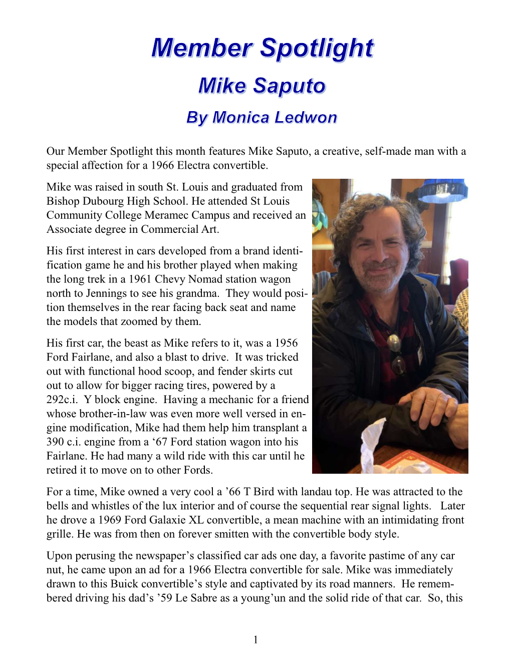 Our Member Spotlight This Month Features Mike Saputo, a Creative, Self-Made Man with a Special Affection for a 1966 Electra Convertible