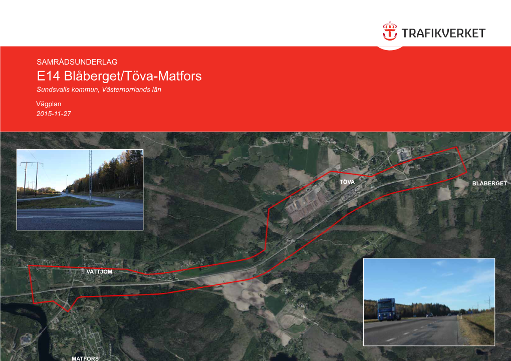 E14 Blåberget/Töva-Matfors Sundsvalls Kommun, Västernorrlands Län