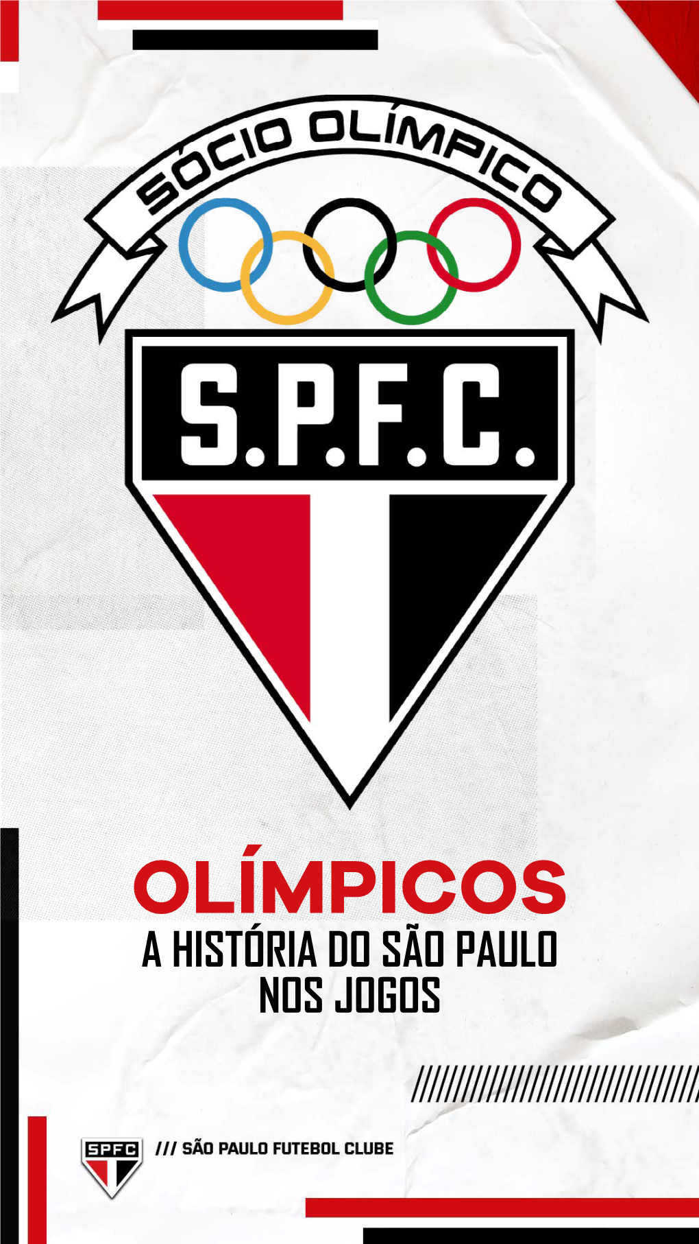 OLÍMPICOS a HISTÓRIA DO SÃO PAULO NOS JOGOS Apesar Do Sobrenome Futebol Clube, O São Paulo É Um Clube Com Longa Tradição Poliesportiva