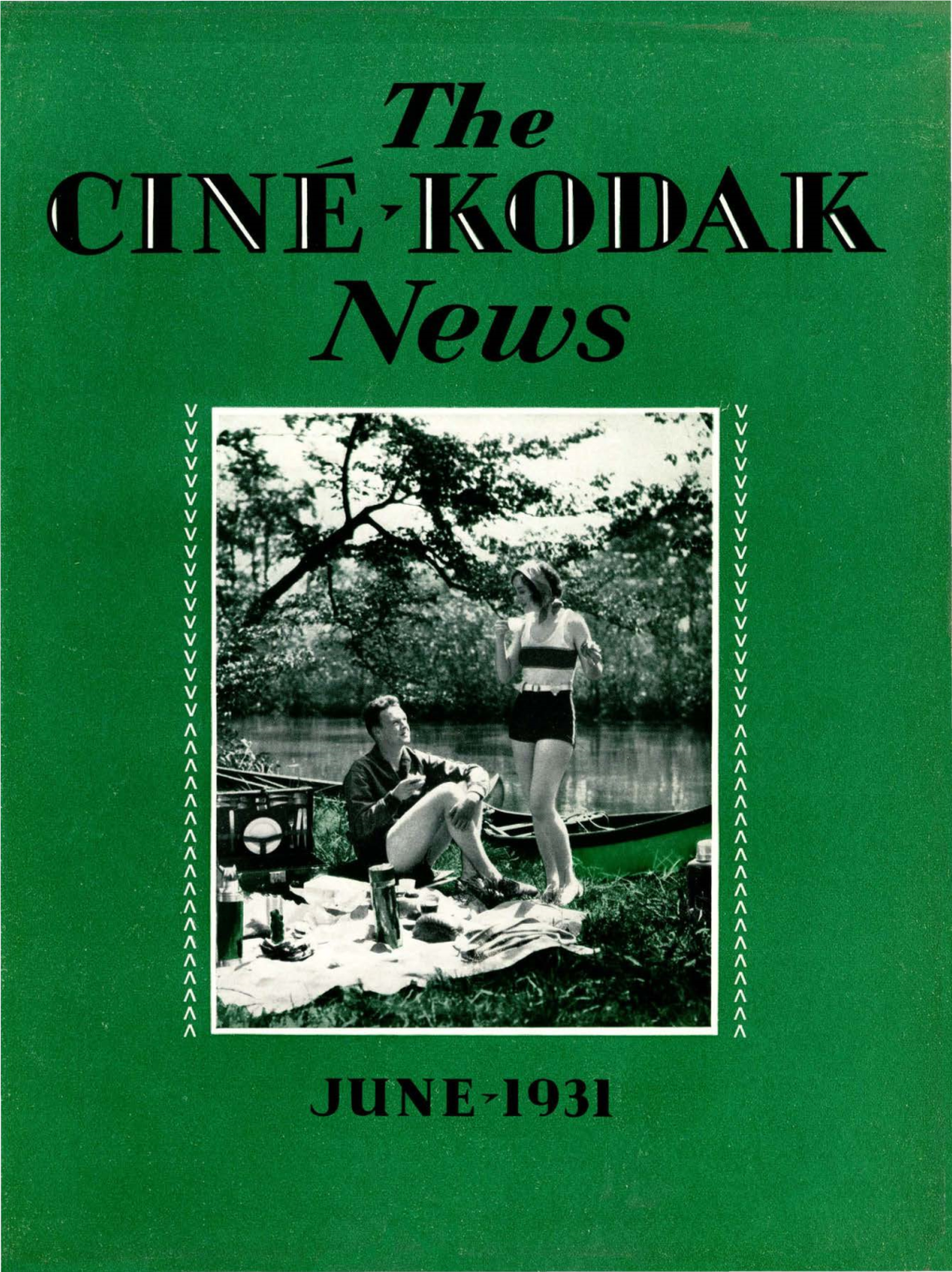 The Cine-Kodak News; June 1931; Vol. 8, No. 1