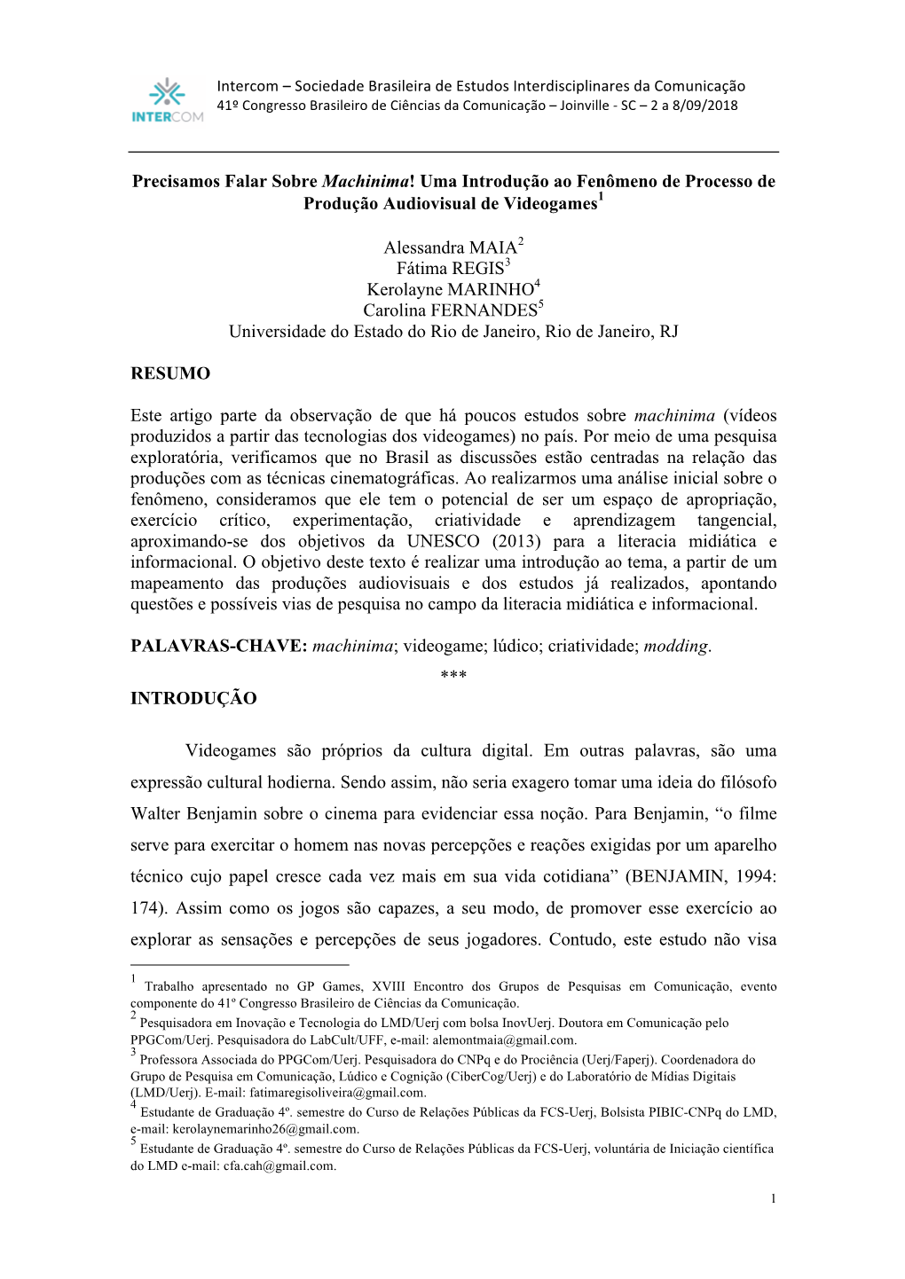 Precisamos Falar Sobre Machinima! Uma Introdução Ao Fenômeno De Processo De Produção Audiovisual De Videogames1