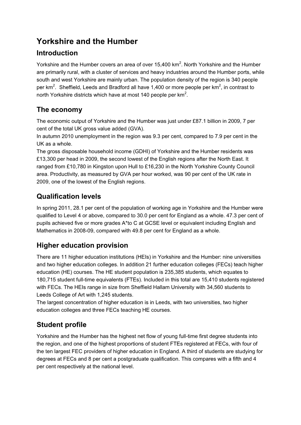 Yorkshire and the Humber Introduction Yorkshire and the Humber Covers an Area of Over 15,400 Km2