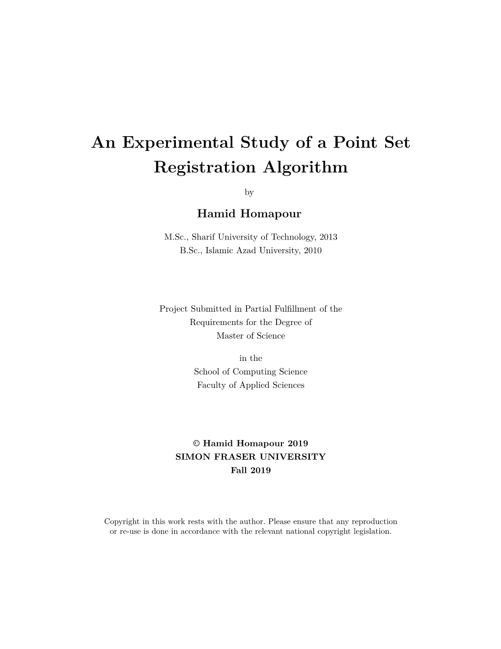 An Experimental Study of a Point Set Registration Algorithm