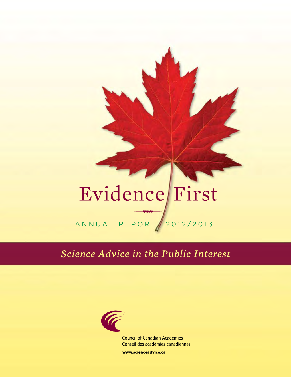 Evidence First R ANNUAL REPORT 2012/2013