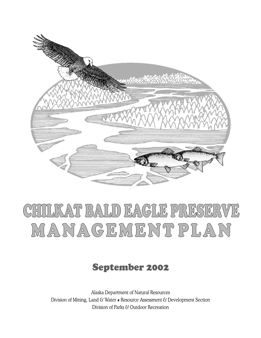 Chilkat Bald Eagle Preserve Plan Table of Contents