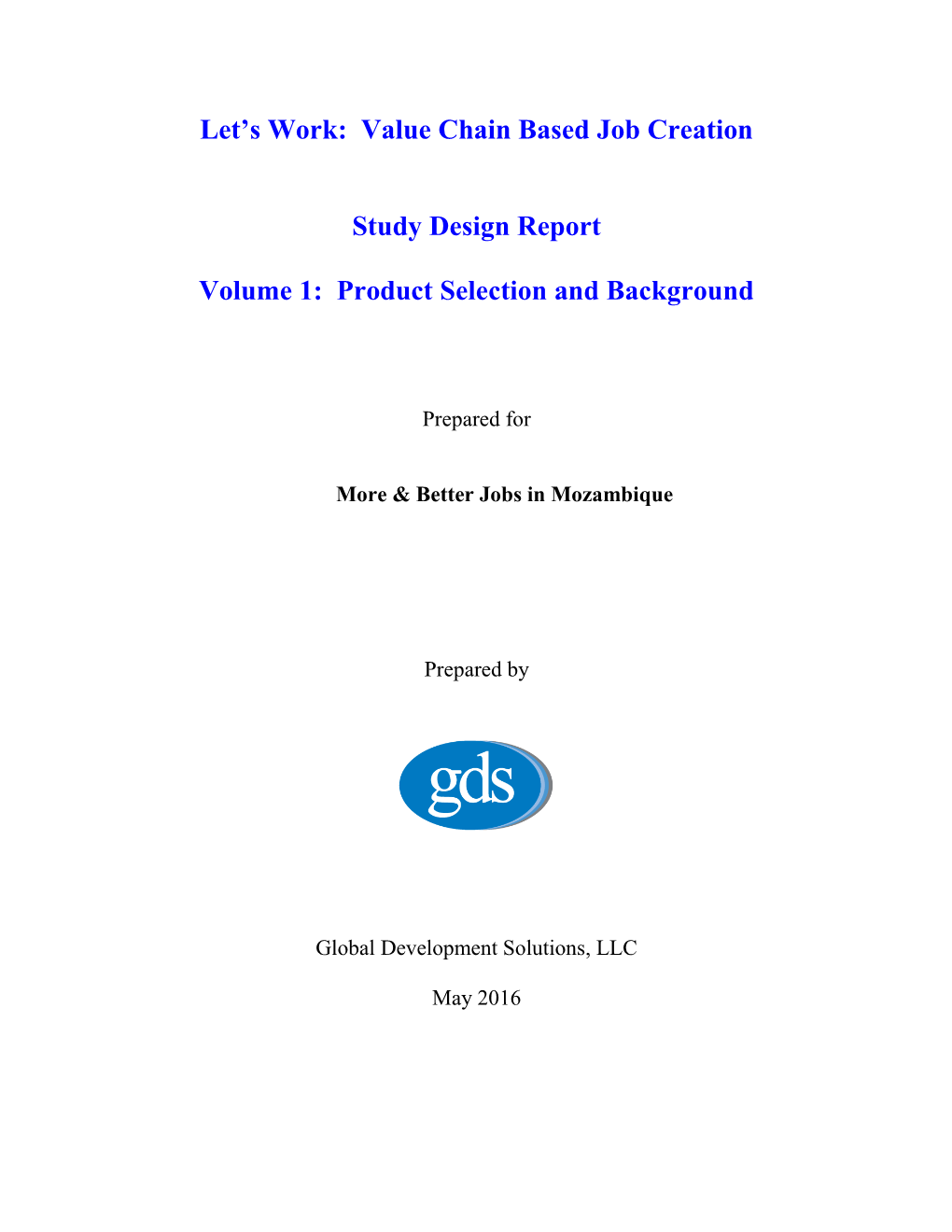 Let's Work: Value Chain Based Job Creation Study Design Report Volume 1: Product Selection and Background