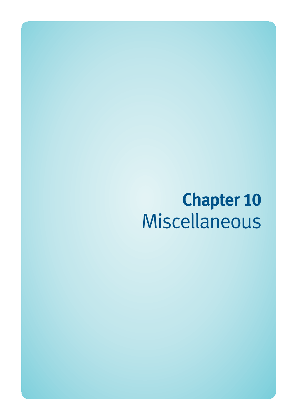 Chapter 10—Miscellaneous