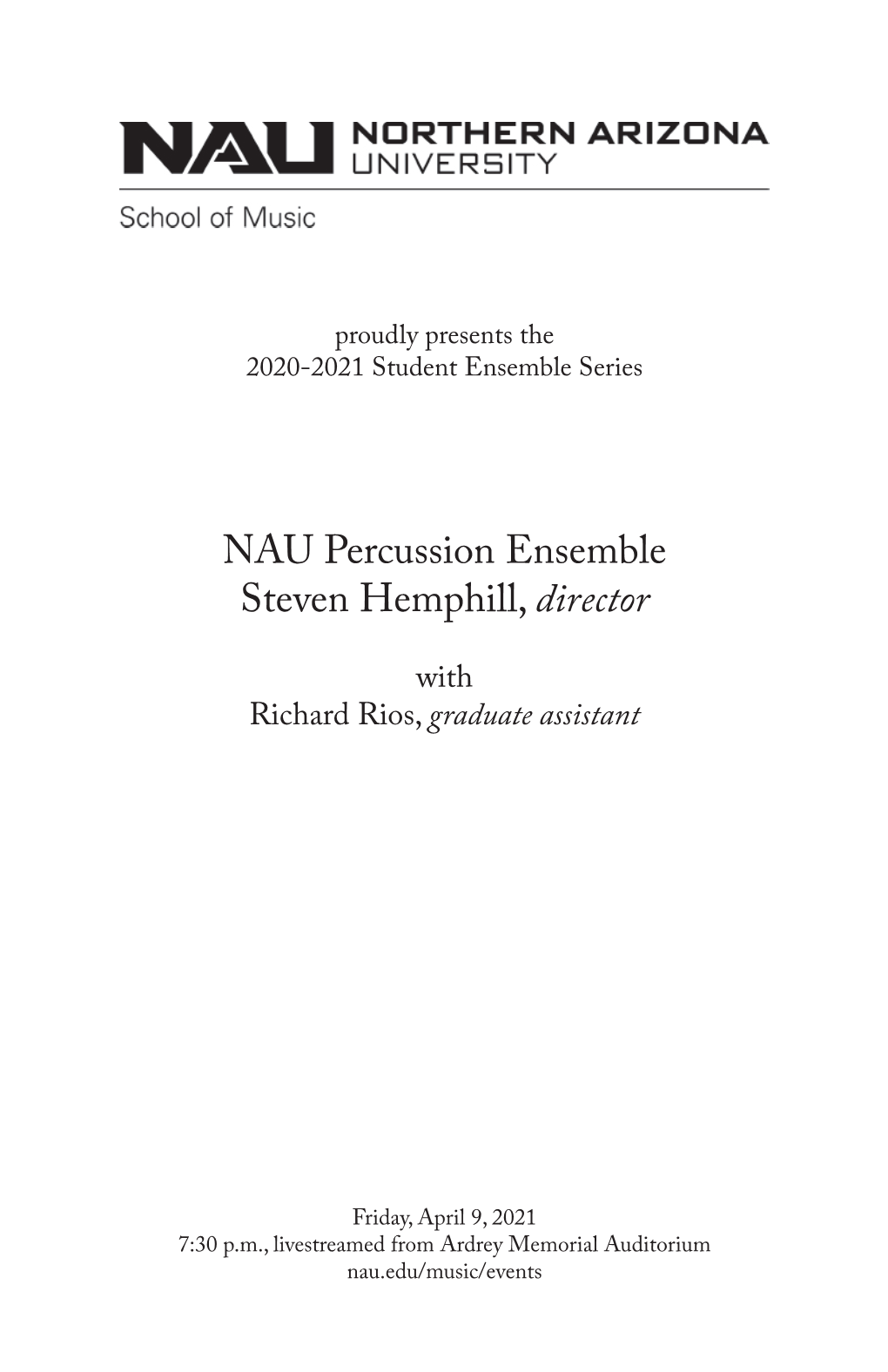 NAU Percussion Ensemble Steven Hemphill, Director