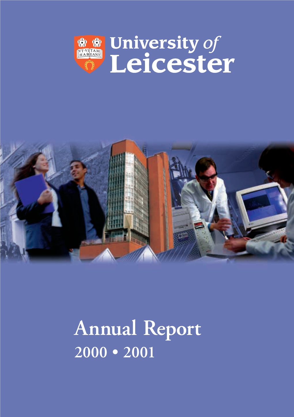 Annual Report 2000 • 2001 Annual Report 2000 – 2001