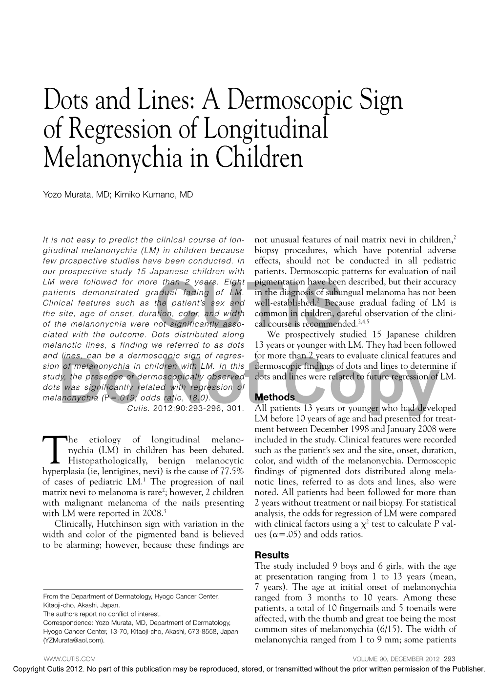 A Dermoscopic Sign of Regression of Longitudinal Melanonychia in Children