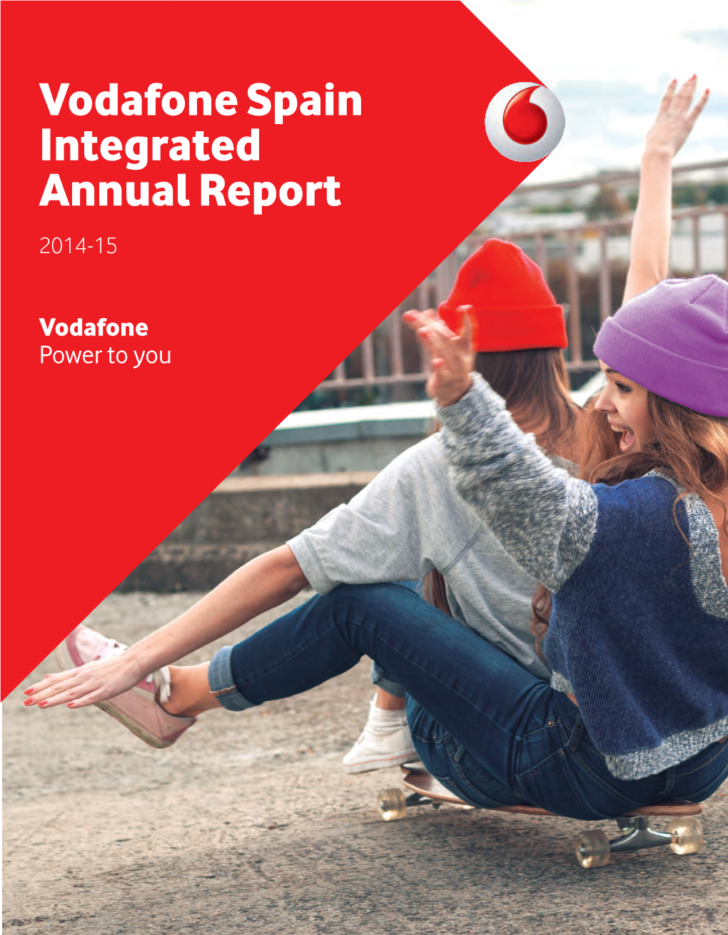 Vodafone Spain Integrated Annual Report 2014-15
