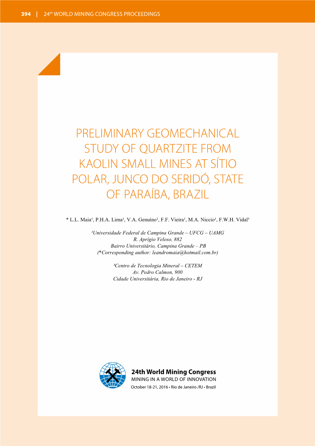 Preliminary Geomechanical Study of Quartzite from Kaolin Small Mines at Sítio Polar, Junco Do Seridó, State of Paraíba, Brazil Preliminar Y Geomechanicall.L