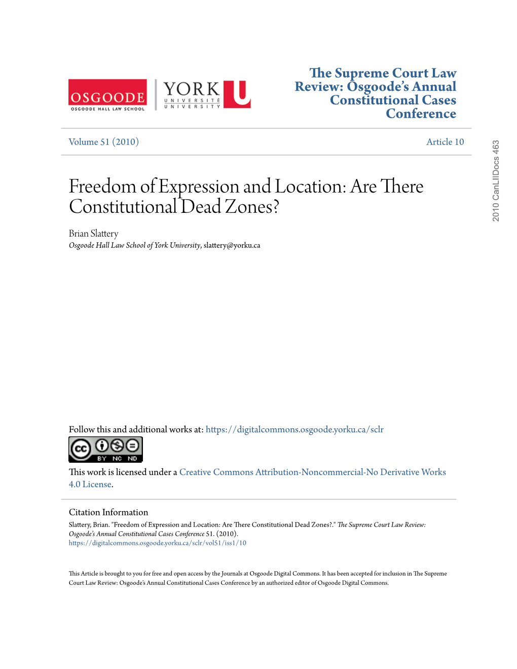 Are There Constitutional Dead Zones? 2010 Canliidocs 463 Brian Slattery Osgoode Hall Law School of York University, Slattery@Yorku.Ca