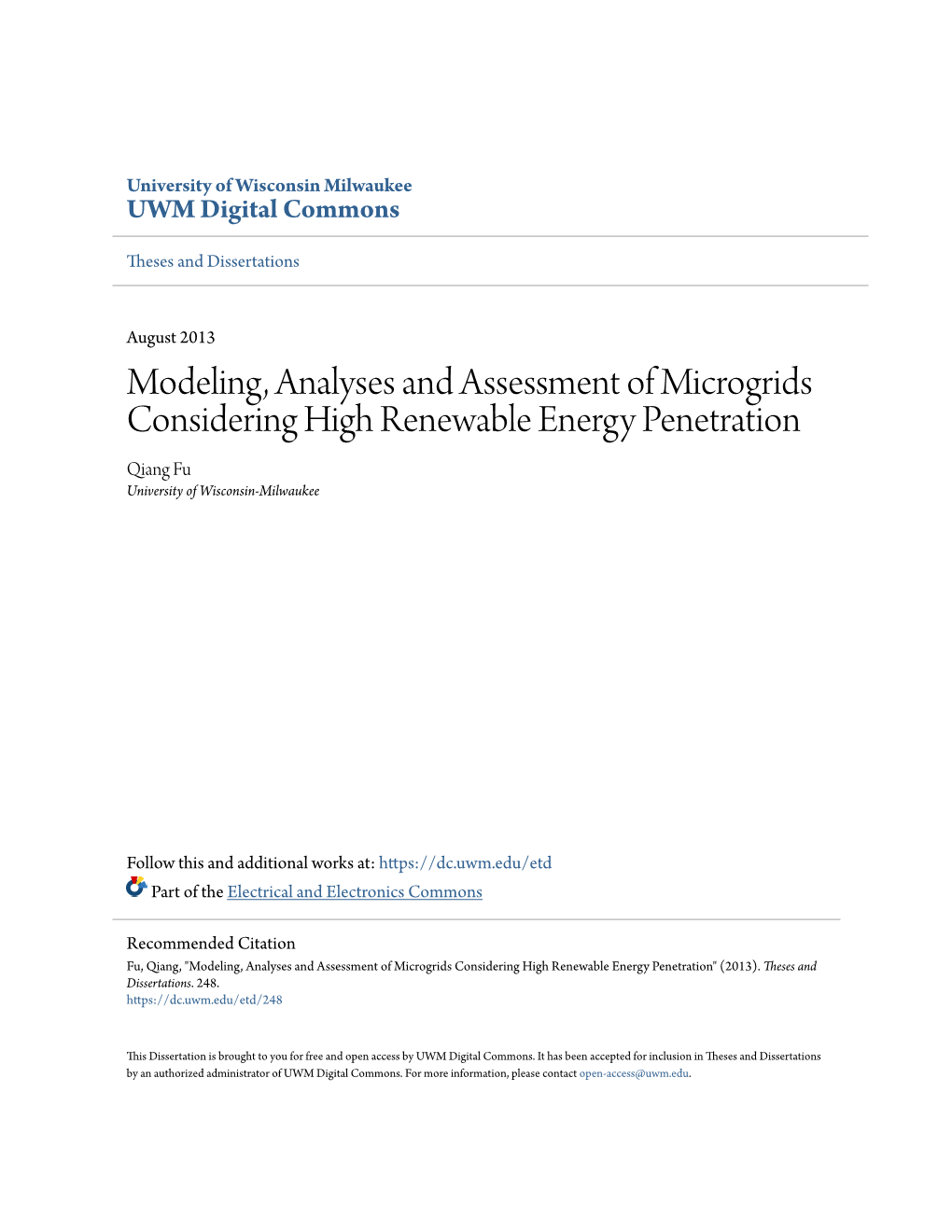 Modeling, Analyses and Assessment of Microgrids Considering High Renewable Energy Penetration Qiang Fu University of Wisconsin-Milwaukee