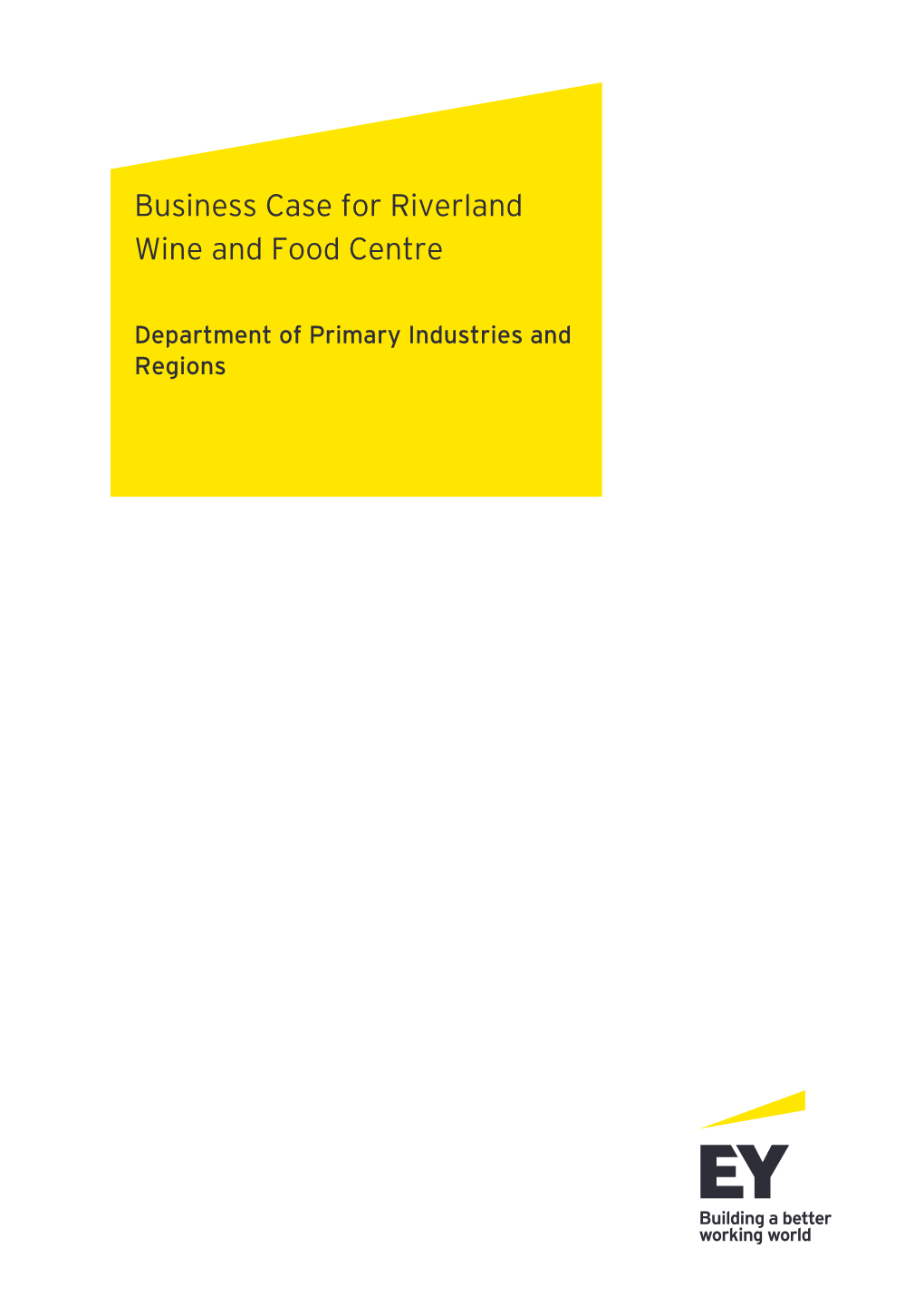 Business Case for Riverland Wine and Food Centre