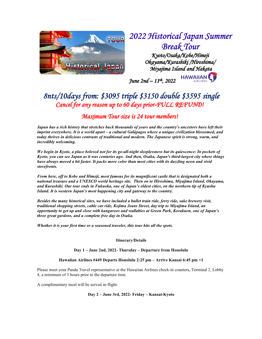 2022 Historical Japan Summer Break Tour Kyoto/Osaka/Kobe/Himeji Okayama/Kurashiki /Hiroshima/ Miyajima Island and Hakata June 2Nd – 11Th, 2022