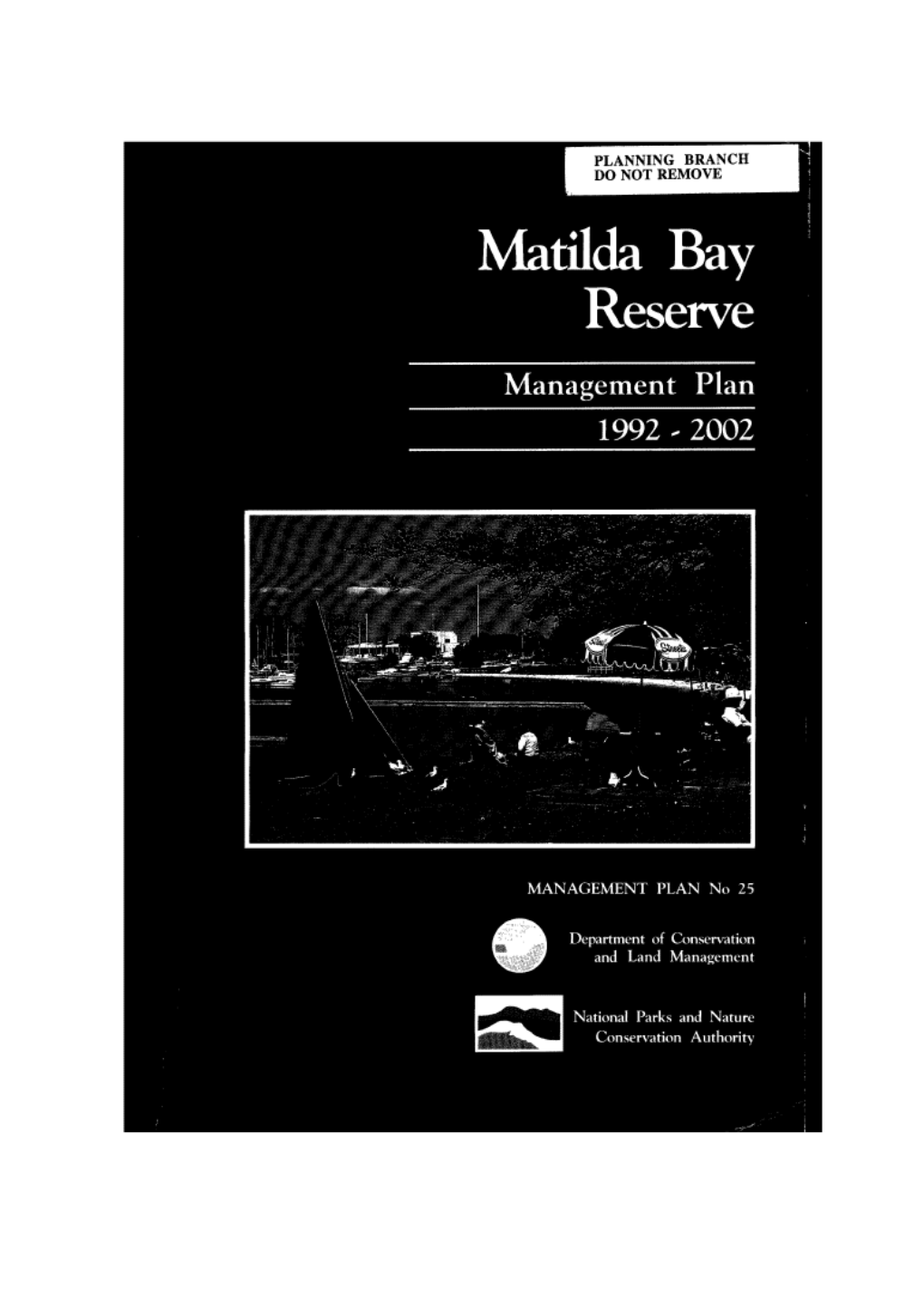 Matilda Bay Reserve Management Plan and to Protect and Maintain the Reserve