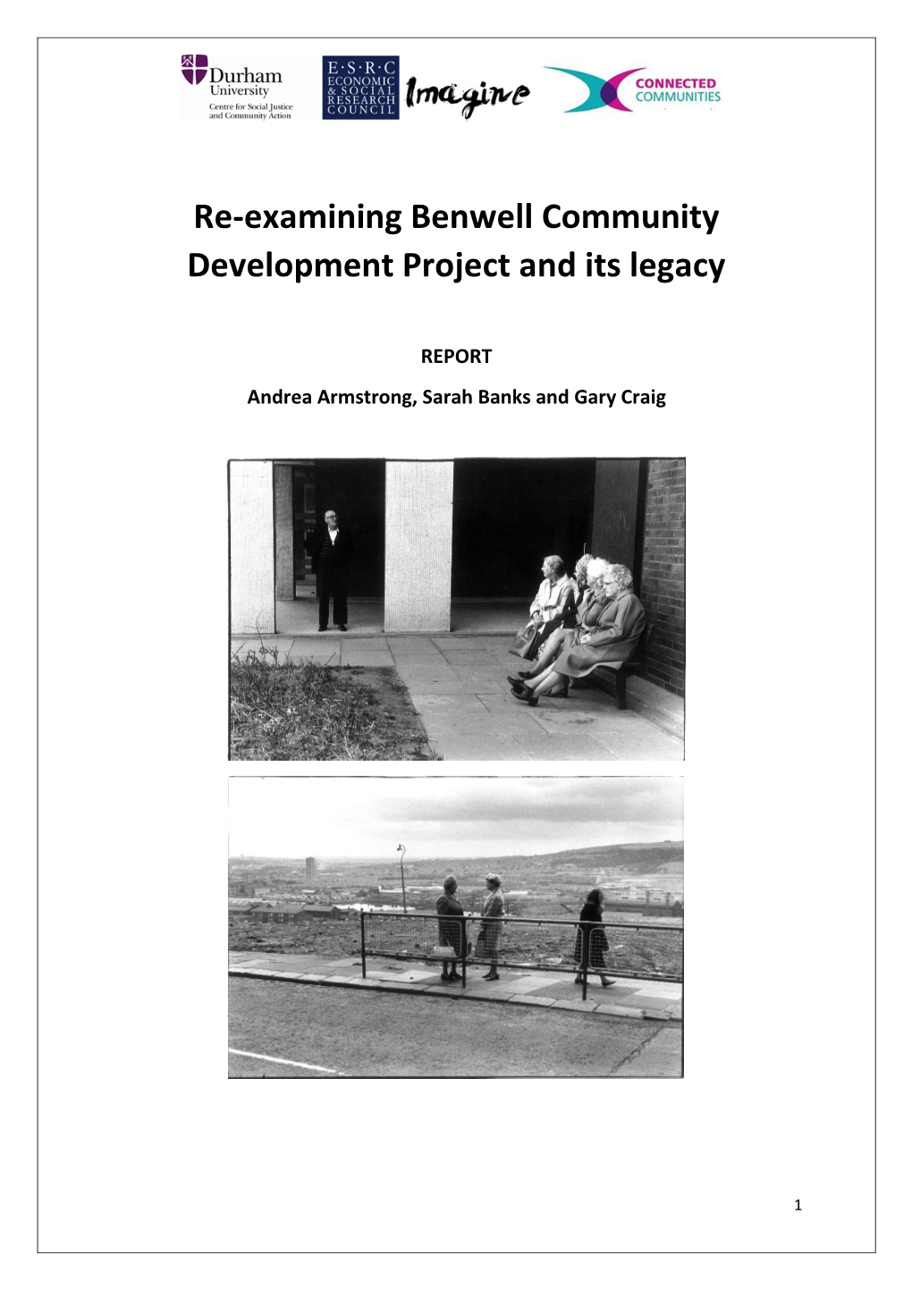 Re-Examining Benwell Community Development Project and Its Legacy