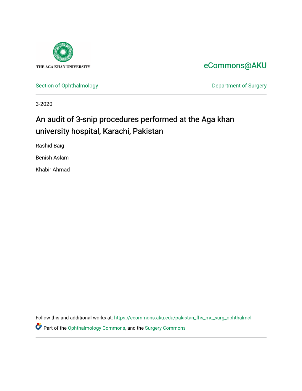 An Audit of 3-Snip Procedures Performed at the Aga Khan University Hospital, Karachi, Pakistan