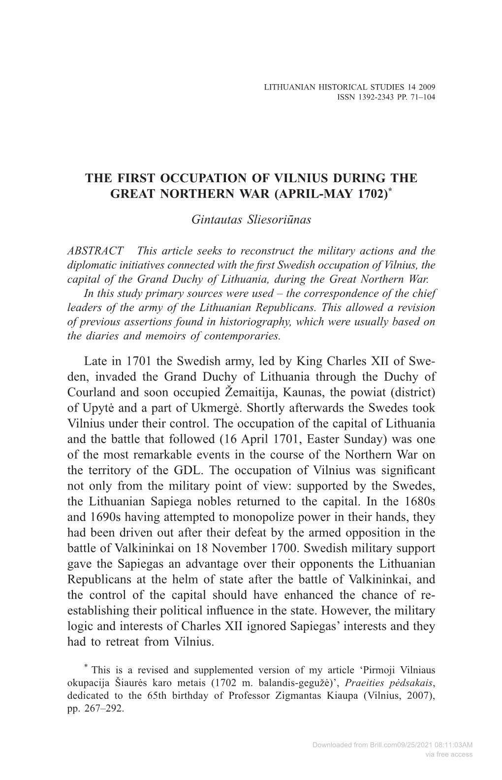 Gintautas Sliesoriūnas Late in 1701 the Swedish