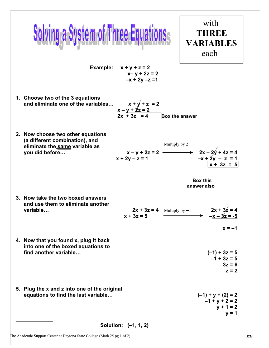 And Eliminate One of the Variables X + Y + Z = 2