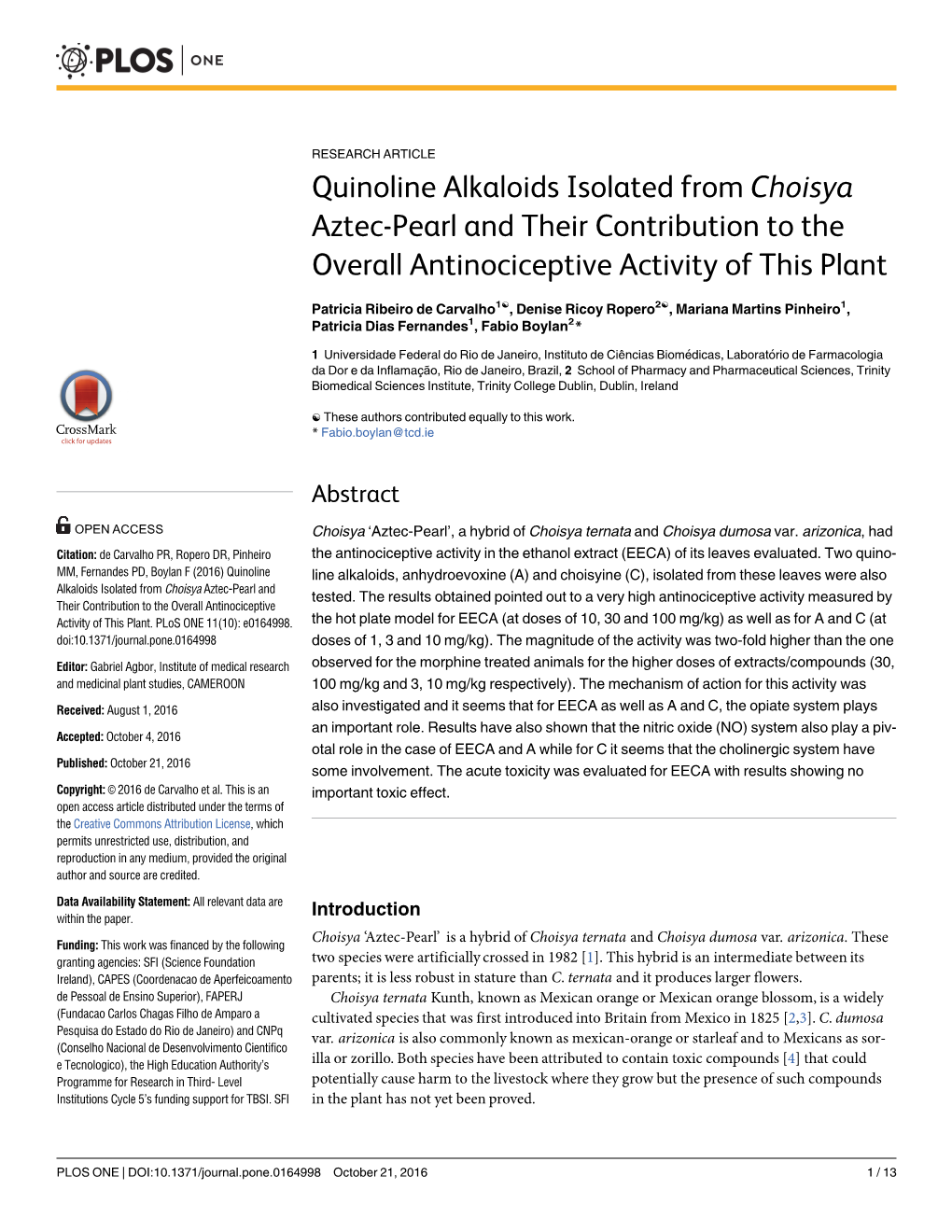 Quinoline Alkaloids Isolated from Choisya Aztec-Pearl and Their Contribution to the Overall Antinociceptive Activity of This Plant