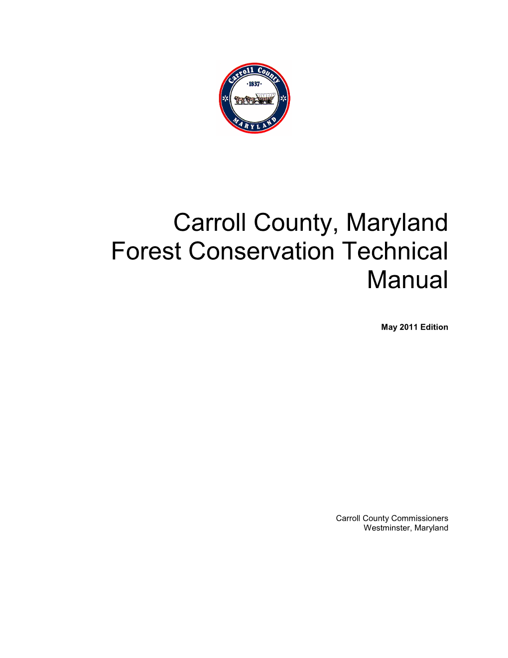 Carroll County, Maryland Forest Conservation Technical Manual