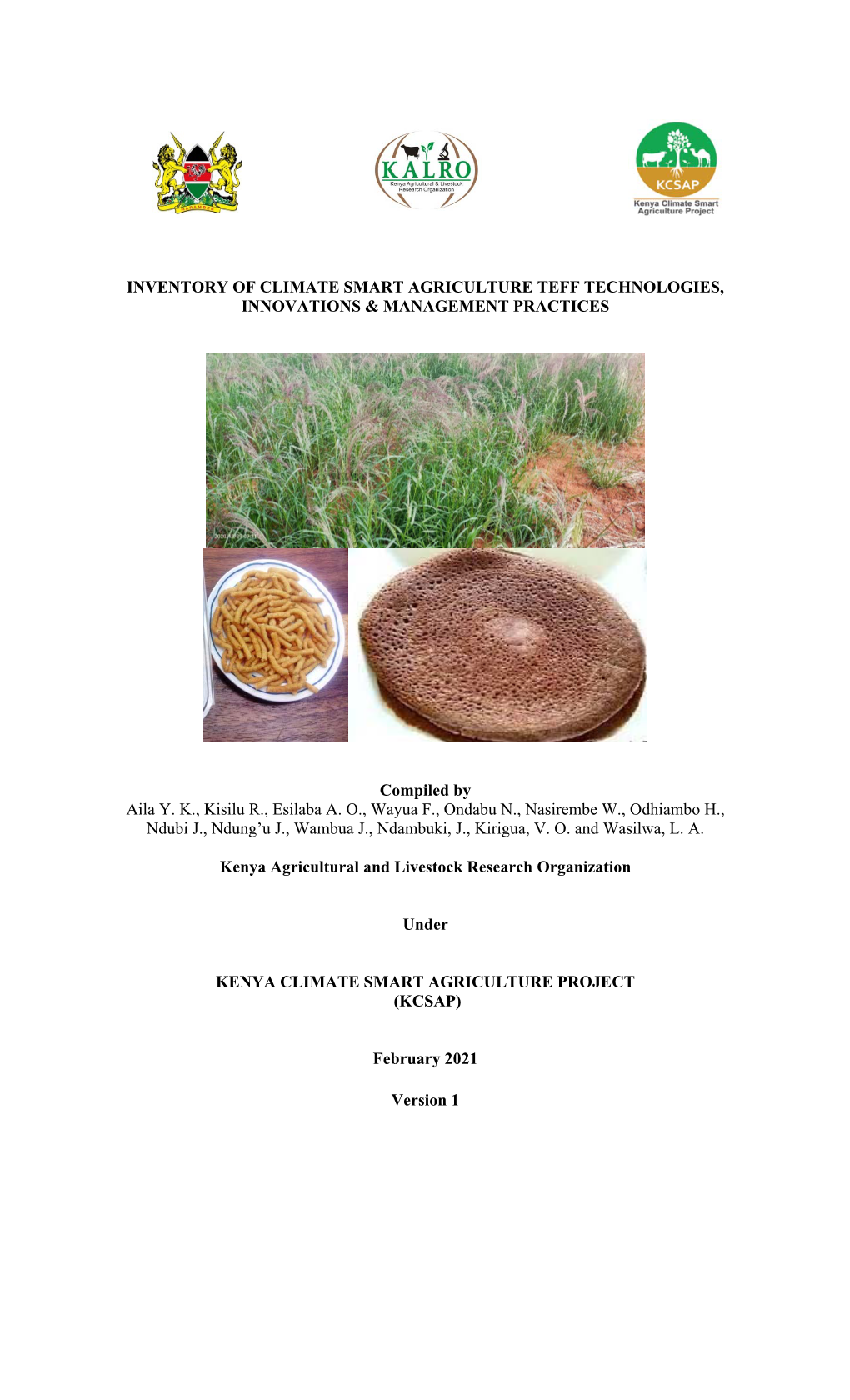 INVENTORY of CLIMATE SMART AGRICULTURE TEFF TECHNOLOGIES, INNOVATIONS & MANAGEMENT PRACTICES Compiled by Aila Y. K., Kisilu