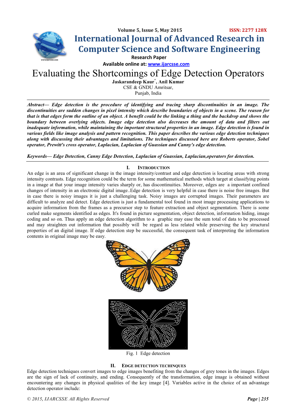 Evaluating the Shortcomings of Edge Detection Operators Jaskarandeep Kaur*, Anil Kumar CSE & GNDU Amritsar, Punjab, India