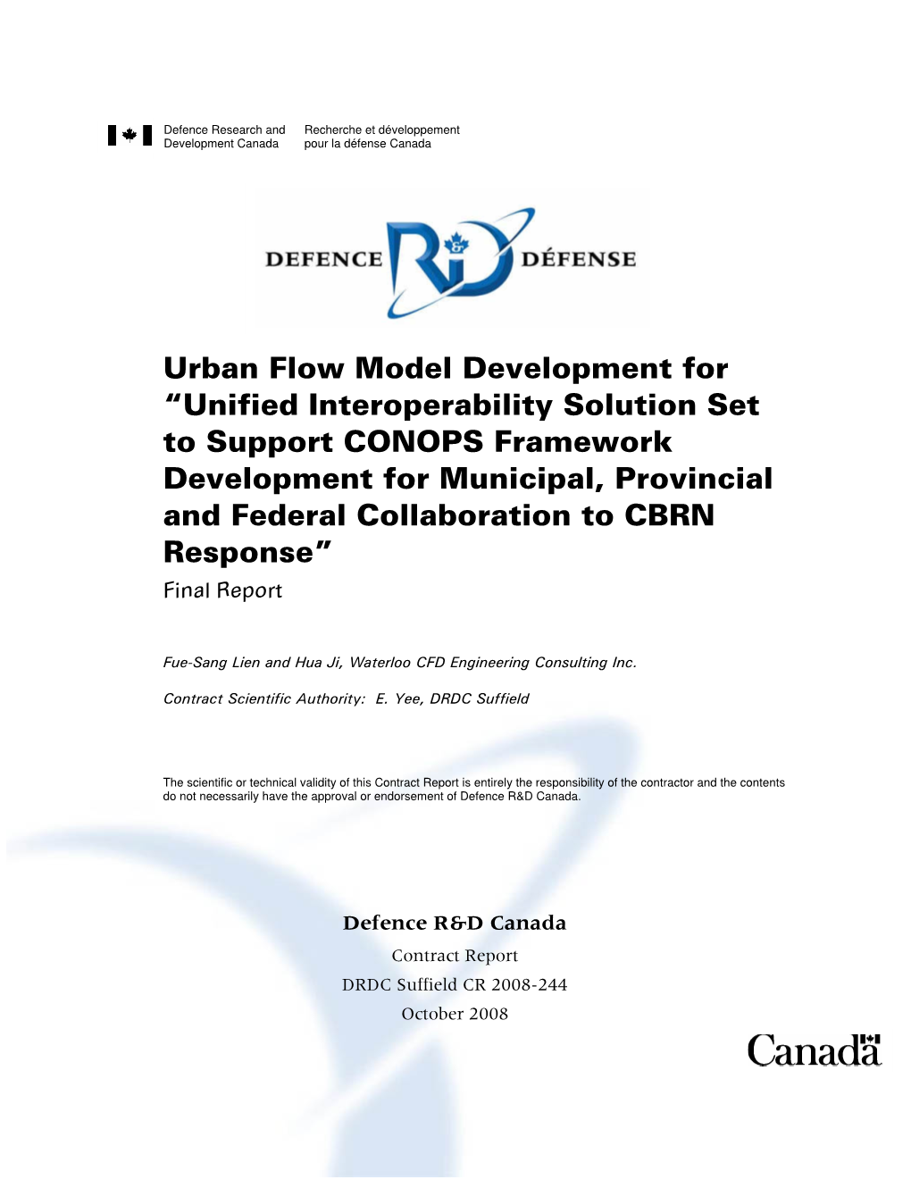 Unified Interoperability Solution Set to Support CONOPS Framework Development for Municipal, Provincial and Federal Collaboration to CBRN Response” Final Report