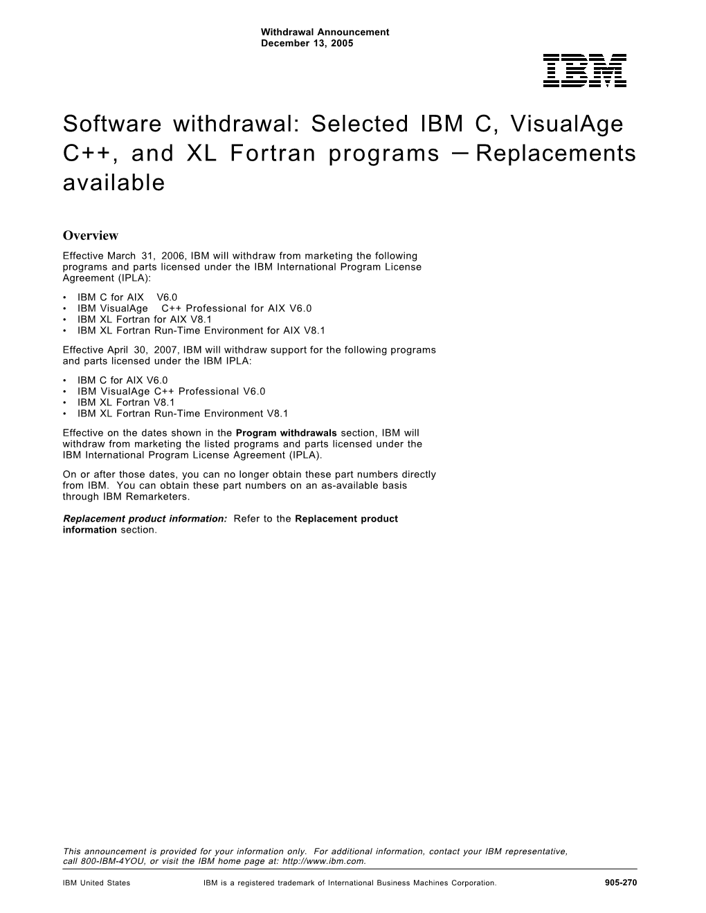 Selected IBM C, Visualage C++, and XL Fortran Programs — Replacements Available