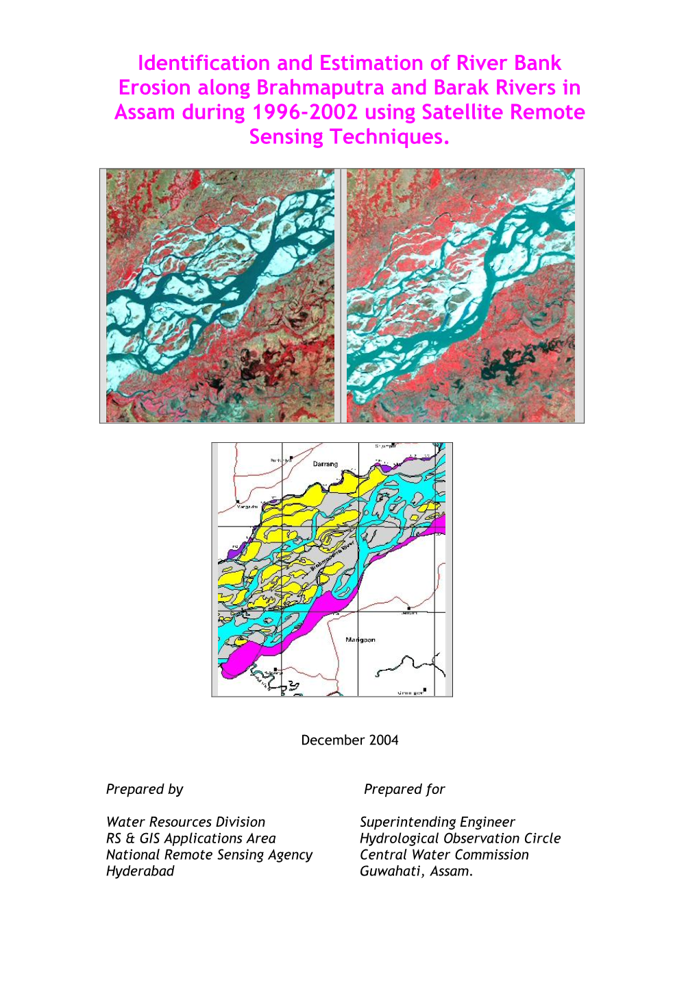 Identification and Estimation of River Bank Erosion Along Brahmaputra and Barak Rivers in Assam During 1996-2002 Using Satellite Remote Sensing Techniques