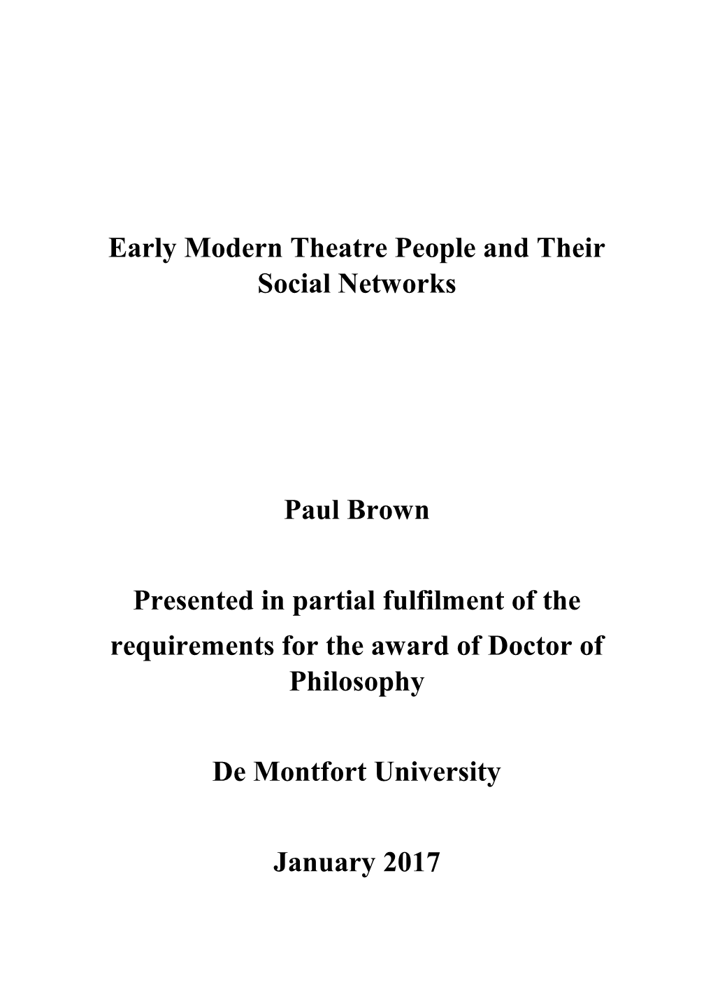 Early Modern Theatre People and Their Social Networks Paul Brown