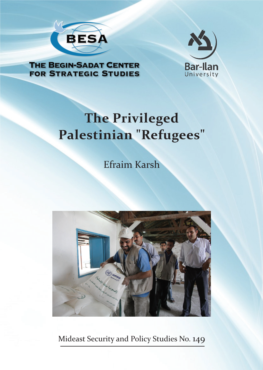 The Privileged Palestinian "Refugees"