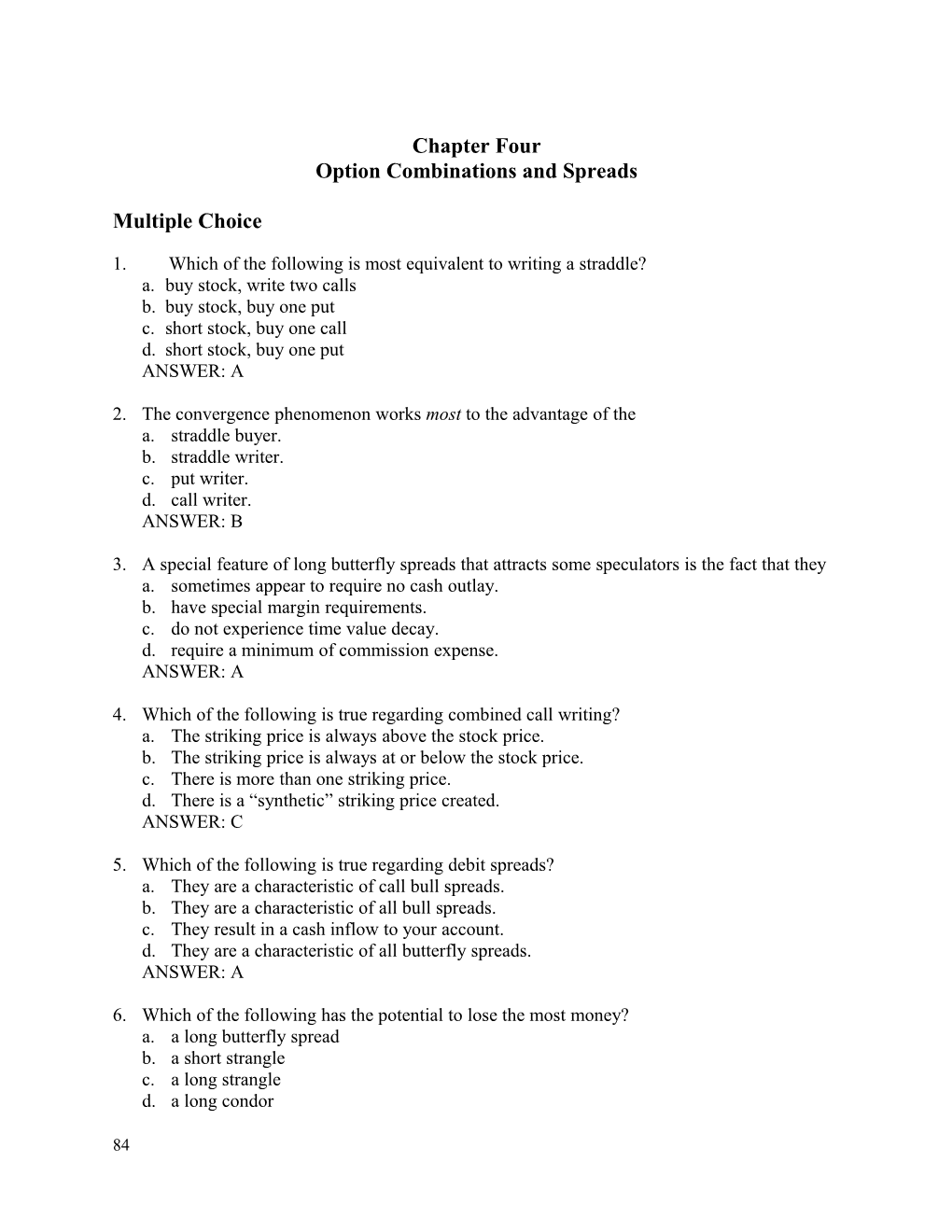 Chapter 4. Option Combinations and Spreads