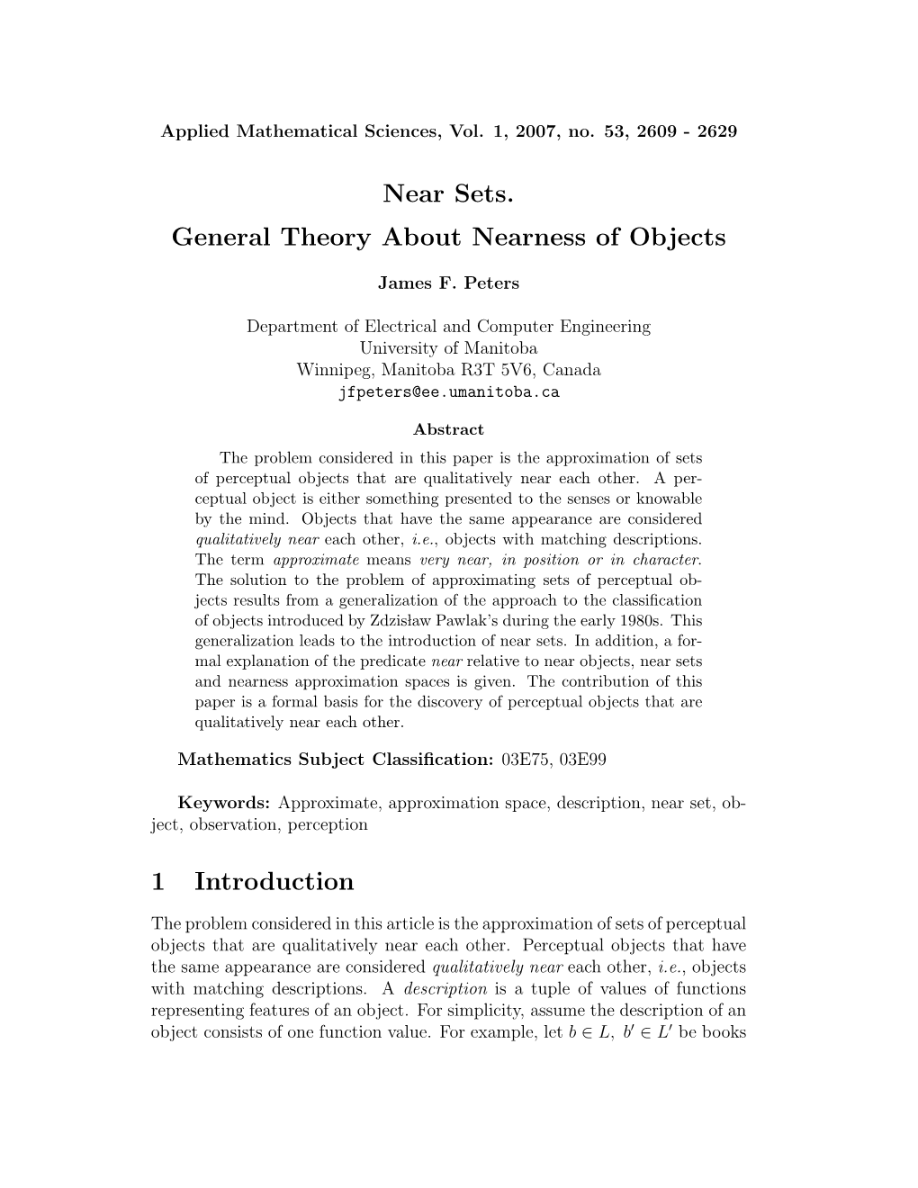 Near Sets. General Theory About Nearness of Objects