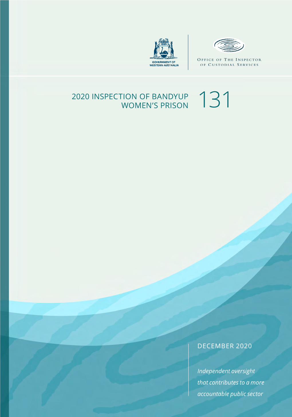 2020 INSPECTION of BANDYUP WOMEN's PRISON I 6 CONSTRUCTIVE ACTIVITY