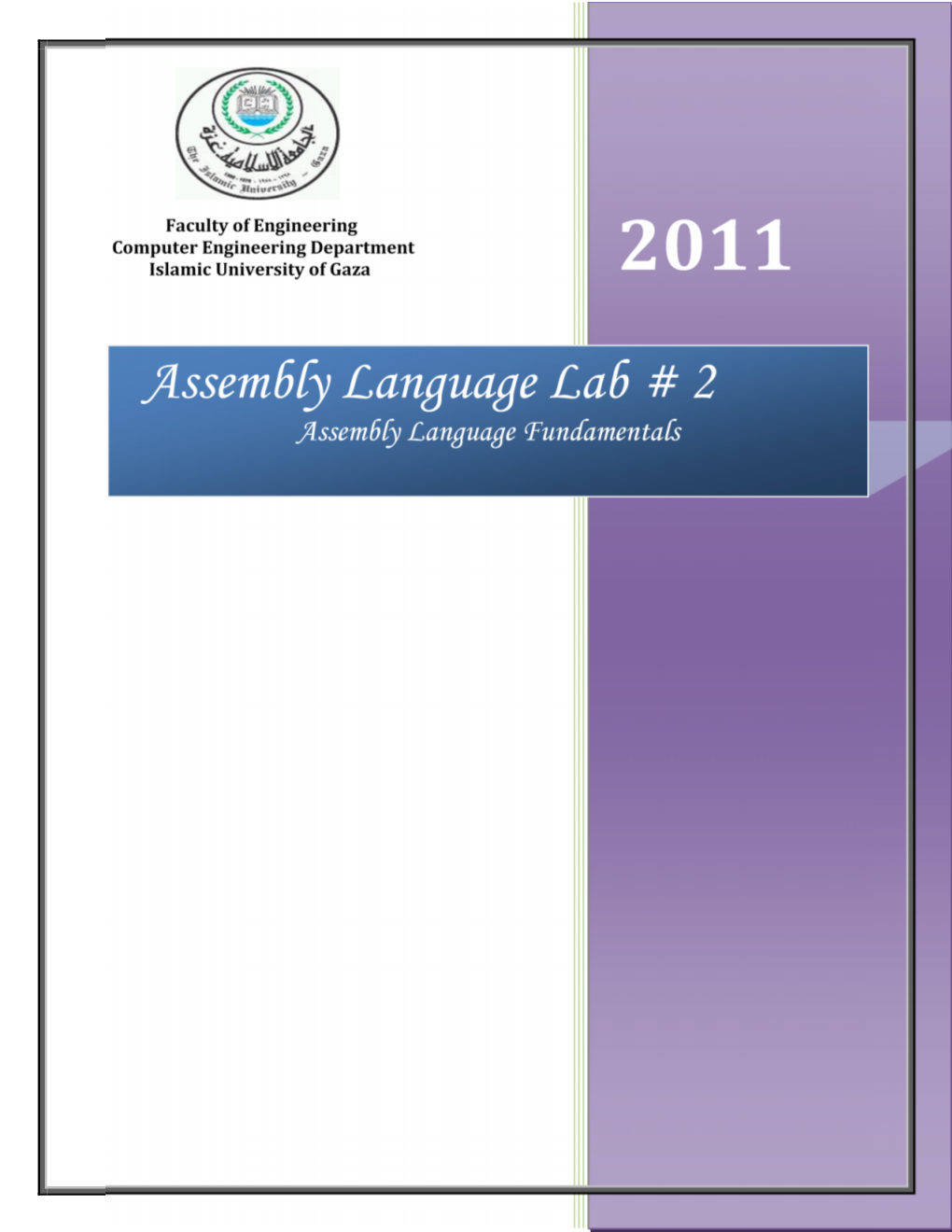 Assembly Language Lab # 2 Assembly Language Fundamentals Assembly Language Lab # 2 Assembly Language Fundamentals