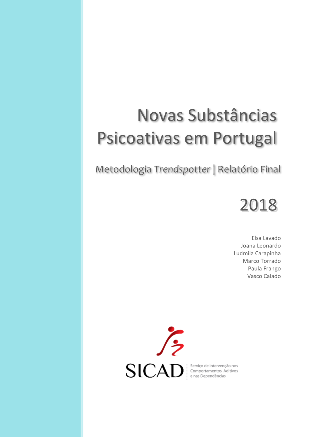 Novas Substâncias Psicoativas Em Portugal 2018